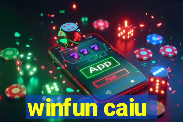 winfun caiu